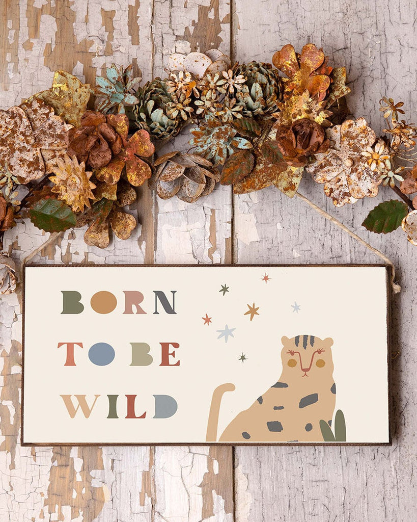Born To Be Wild Twine Sign Novelty Signs Bohemian Mama Home 