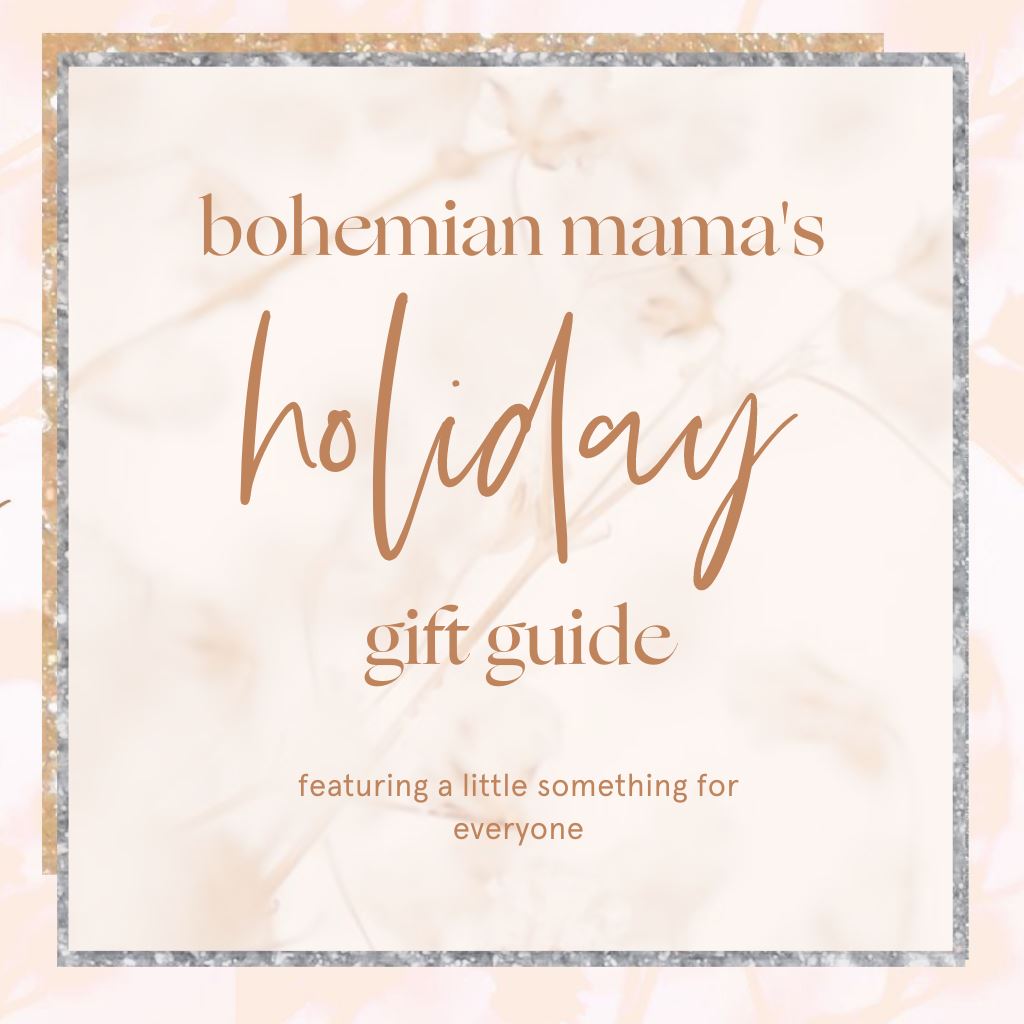 Bohemian Mama's Guide to the Holidays