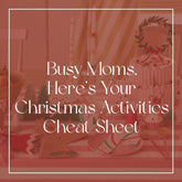 Busy Moms, Here’s Your Christmas Activities Cheat Sheet