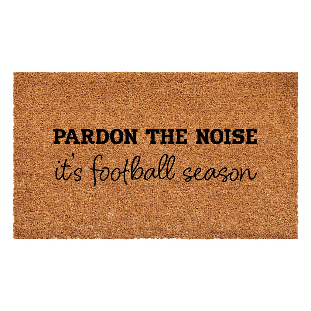 Pardon the Noise It's Football Season Doormat Calloway Mills 