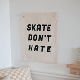 skate don't hate banner Wall Hanging Imani Collective 