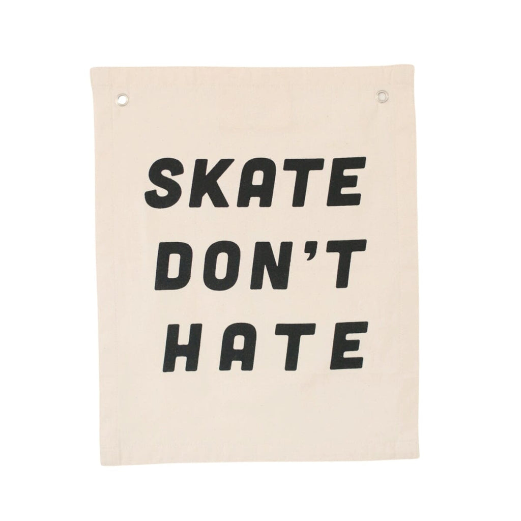 skate don't hate banner Wall Hanging Imani Collective 