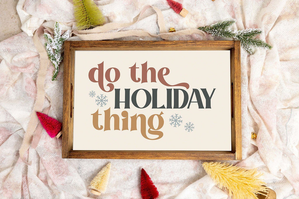 Do The Holiday Thing Wooden Serving Tray Decor Bohemian Mama The Label 