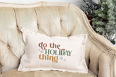 Do The Holiday Thing Lumbar Pillow | Bohemian Mama Holiday Home Decor