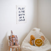 play is the work of a child banner Wall Hanging Imani Collective 