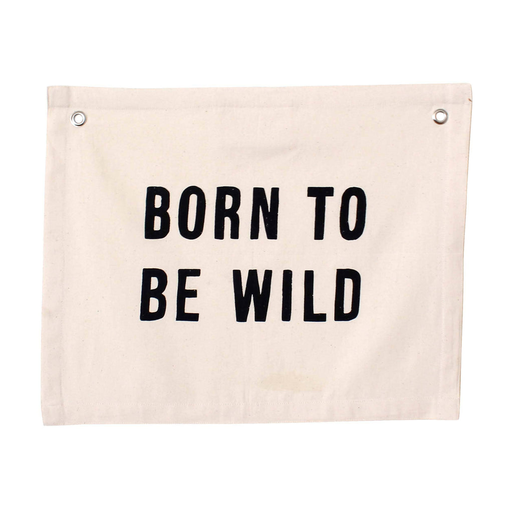 born to be wild banner Wall Hanging Imani Collective 